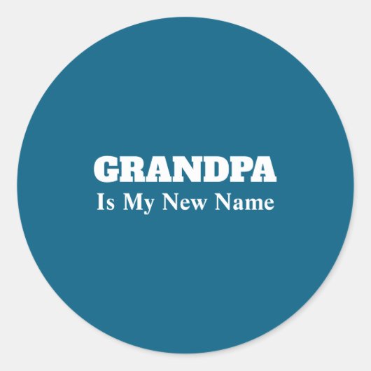 Grandpa Is My New Name _1 ラウンドシール (正面)