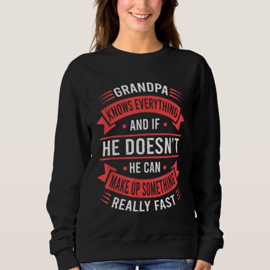 Grandpa Knows Everything   Grandpa Fathers Day スウェットシャツ (正面)