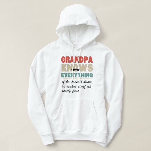 Grandpa knows everything shirt パーカ (デザイン正面)