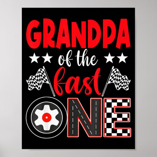 Grandpa Of The Fast One Birthday 1st Race Car Fami ポスター (正面)