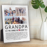 Grandpa Photo Collage Things We Love About You フォトプラーク<br><div class="desc">あなたの祖父について愛するものをリストをコンパイルし、写真を追加お気に入りのし、あなたが父の日または彼が宝物になるクリスマスプレゼントを持っている！誕生日やその他の家族にも最適！♥</div>