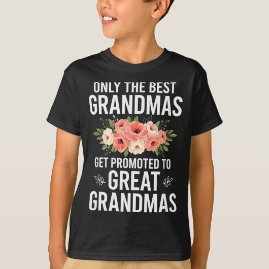 Grandparent Only The Grandmas Get Promoted To Grea Tシャツ (正面)