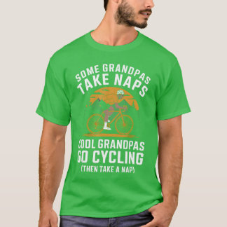 Grandpas Go Cycling Funny Cyclist Grandpa Fathers  Tシャツ