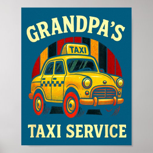 Grandpa's Taxi Service - Funny Cab Driver Quote  ポスター (正面)
