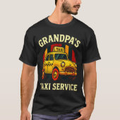 Grandpa's Taxi Service - Funny Cab Driver Quote  Tシャツ (正面)