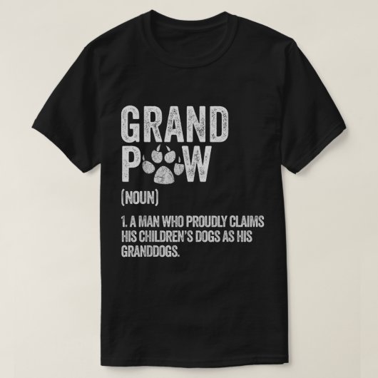 Grandpaw Definition Funny Dog Lover Design Tシャツ (デザイン正面)