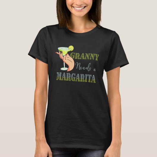Granny Needs a Margarita Mother s Day Cocktail Tシャツ (正面)