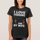Graphic Quote Valentines Day Fishing  for Him Tシャツ (正面)