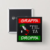 Grappa Til Ya Droppaイタリア国旗のマップ 缶バッジ (正面&裏面)