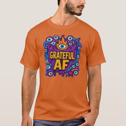 Grateful AF - Tシャツ (正面)