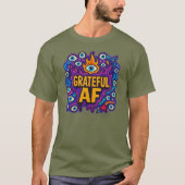 Grateful AF - T-Shirt Tシャツ (正面)