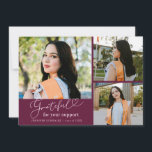 Grateful Cranberry Multi Photo Graduation 案内状<br><div class="desc">Modern and elegant graduation announcement photo card featuring 3 photos on the front and 1 on the back. The text says "grateful for your support" in script font. Add the graduate's name,  information,  and message to personalize this card. Cranberry.</div>
