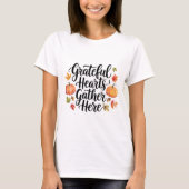 Grateful Hearts Gather Here Tシャツ (正面)