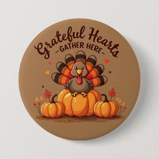 Grateful Hearts Thanksgiving Turkey 缶バッジ (正面)