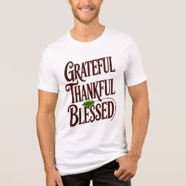 Grateful Thankful Blessed Inspirational Thanks トライブレンドTシャツ