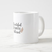 Grateful, Thankful, Blessed Mug ジャンボコーヒーマグカップ (正面右)