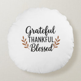 Grateful, Thankful, Blessed Pillow ラウンドクッション