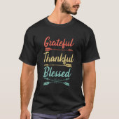 Grateful Thankful Blessed Thanksgiving Tシャツ (正面)