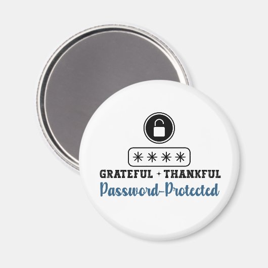 Grateful Thankful Password Protected - IT マグネット (正面/裏面)