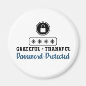 Grateful Thankful Password Protected - IT マグネット (正面)