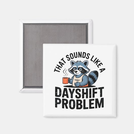 Graveyard Raccoon Funny Work Humor That Sounds Lik マグネット (正面/裏面)