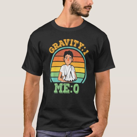 Gravity 1 Me 0  Arm Fracture  1 Tシャツ (正面)