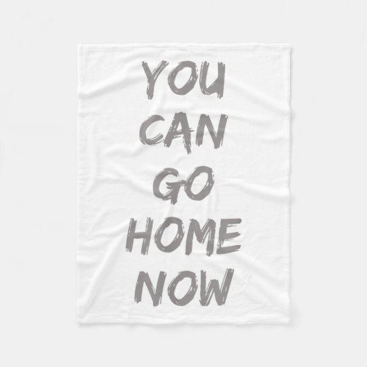 Gravity Apparel _ You Can Go Home Now _ Uni-adults フリースブランケット (正面)