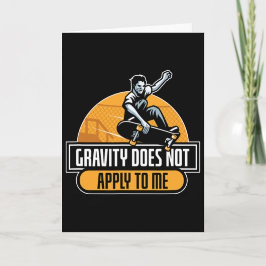 Gravity Does Not Apply To Me Cool Skateboard  カード (正面)