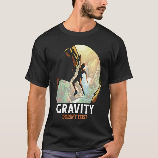 Gravity Doesn't Exist Mountain Climber Tシャツ (正面)
