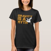Gravity Is A Myth Pole Vault  Pole Vault Jumper Ou Tシャツ (正面)