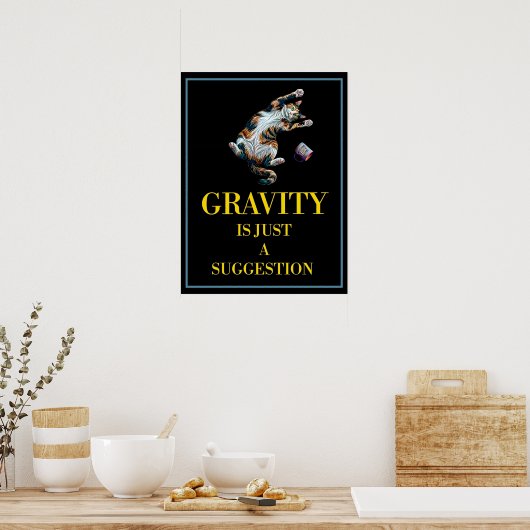 GRAVITY IS JUST A SUGGESTION ポスター (キッチン)