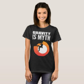 Gravity is Myth Adventurous Person Tシャツ (正面フル)