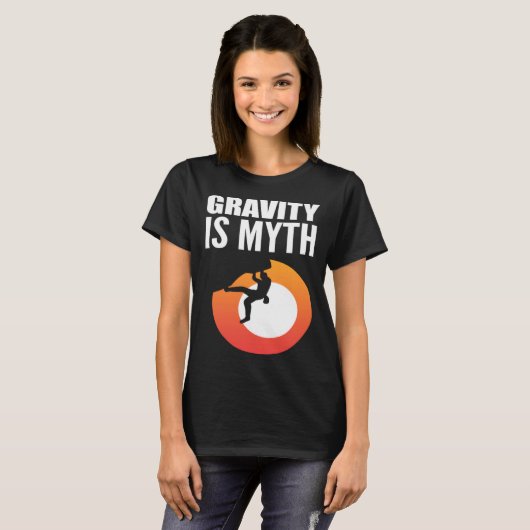 Gravity is Myth Adventurous Person Tシャツ (正面フル)