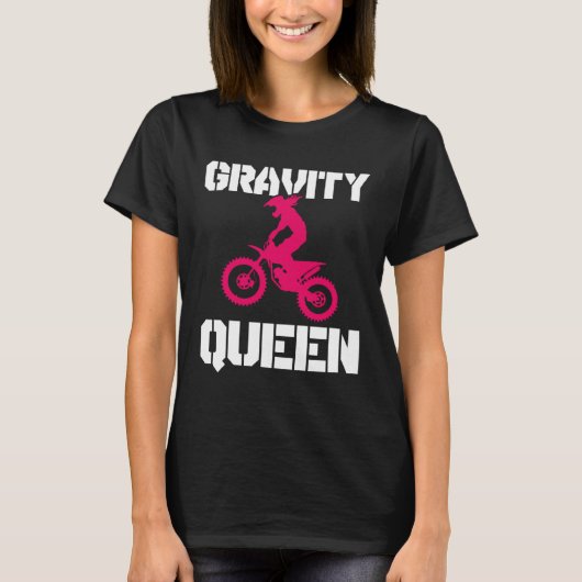 Gravity Queen  Dirt Bike Rider & Motocross Tシャツ (正面)