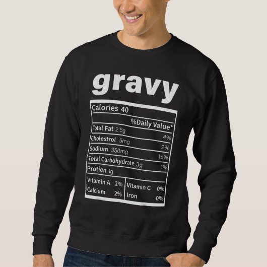 Gravy Nutrition Facts Thanksgiving Christmas Food スウェットシャツ (正面)