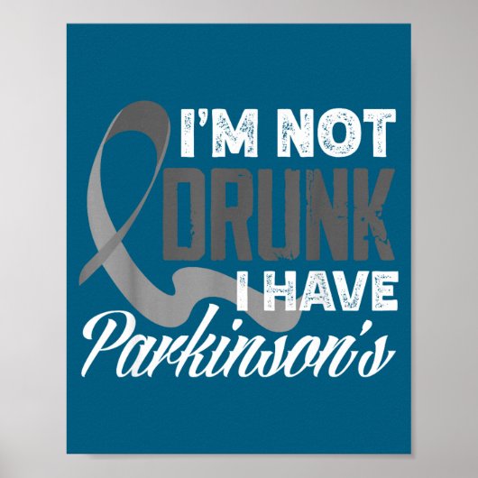 Gray Ribbon I'm Not Drunk I Have Parkinson’s Aware ポスター (正面)