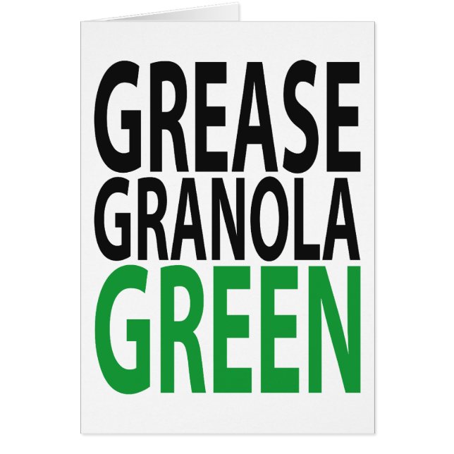 grease, granola, GREEN! (正面)