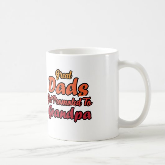 Great Dads Get Promoted To Grandpa Retro Typograph コーヒーマグカップ (右)
