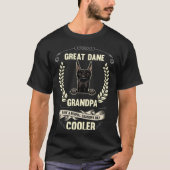 Great Dane Grandpa Like A Normal Grandpa Only Cool Tシャツ (正面)