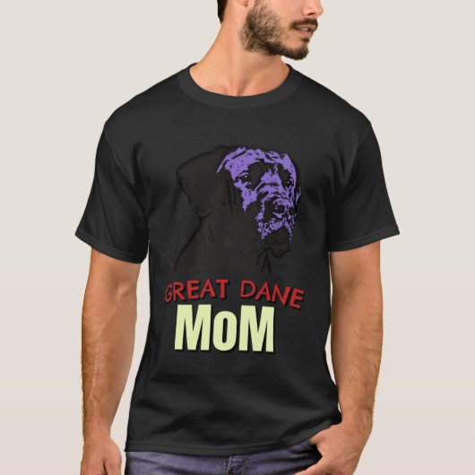 Great Dane Mom Cute Dog Great Dane Tシャツ (正面)