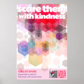 Great Dane Poster Scare them with kindness ポスター (正面)