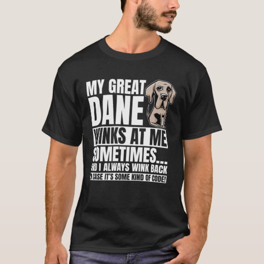 Great Dane Winks Gentle Dog Fur Parent German Mast Tシャツ (正面)