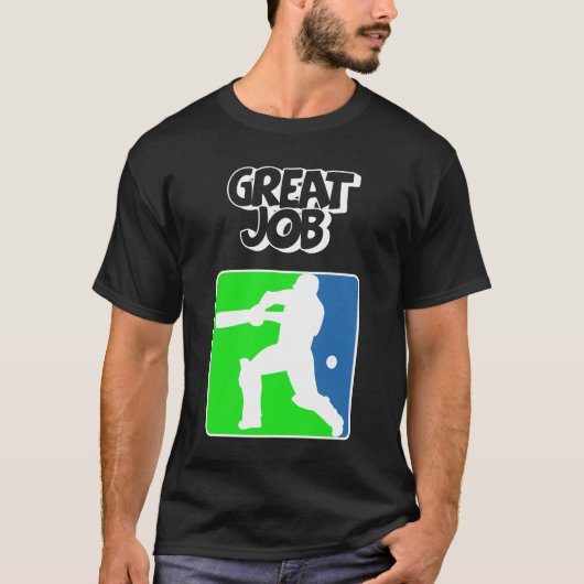 Great Job Cricket Logo Cricket Batsman  Tシャツ (正面)