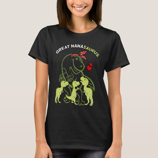 Great Nanasaurus Great Nana Tyrannosaurus Dinosaur Tシャツ (正面)