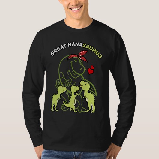 Great Nanasaurus Great Nana Tyrannosaurus Dinosaur Tシャツ (正面)