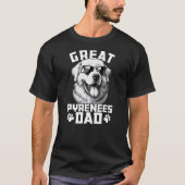 Great Pyrenees Dog Breed Great Pyrenees Dad Tシャツ (正面)