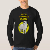 Great Pyrenees Mama Great Pyrenees Dog Mother Tシャツ (正面)