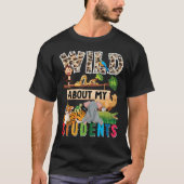 Great Teacher Apparel Wild About My Students Safar Tシャツ (正面)