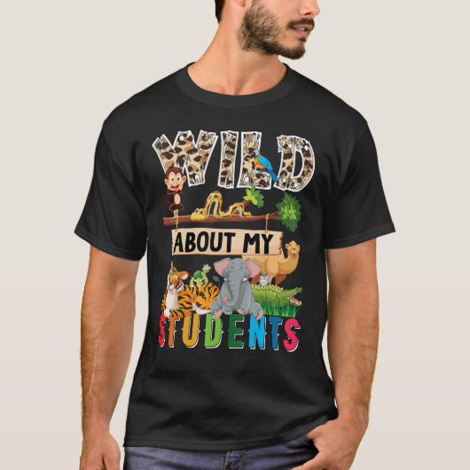 Great Teacher Apparel Wild About My Students Safar Tシャツ (正面)