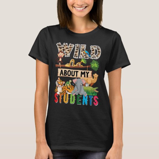 Great Teacher Apparel Wild About My Students Safar Tシャツ (正面)